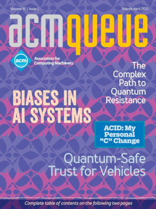 March/April 2021 issue of acmqueue